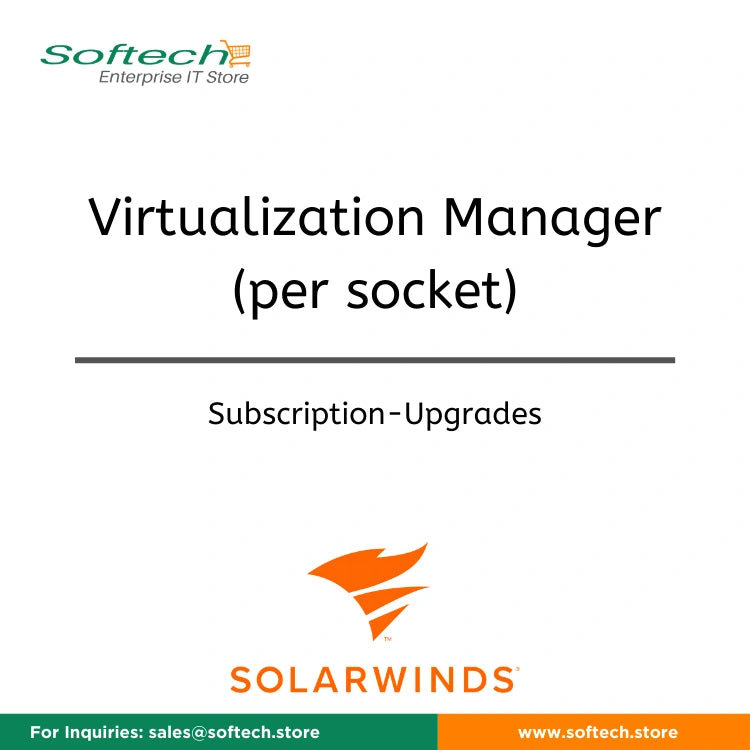 Upgrade to SolarWinds Virtualization Manager - Subscription Upgrade (Expires on same day as existing Subscription) - Virtualization Manager (per socket)