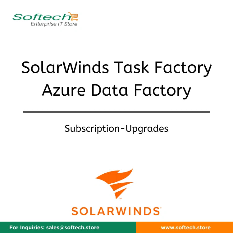 Upgrade to SolarWinds Task Factory  - Subscription Upgrade (Expires on same day as existing Subscription) - SolarWinds Task Factory Azure Data Factory